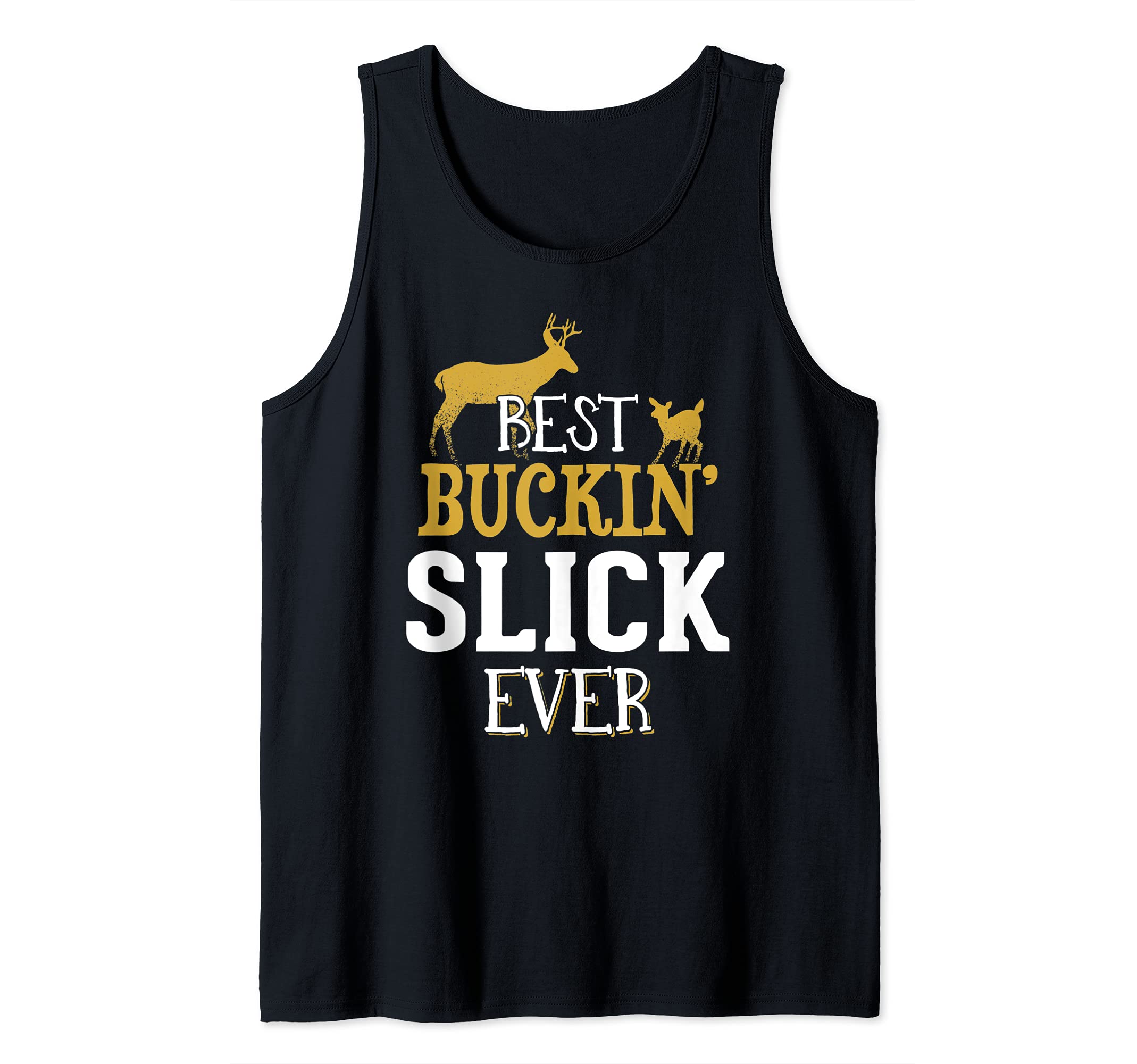 Slick Hunting Design - Buck Hunting Gifts for Dad Grandpa Tank Top
