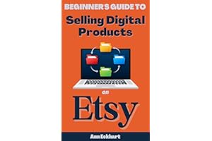 Beginner's Guide To Selling Digital Products On Etsy (Etsy Books)