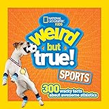 Weird But True Sports: 300 Wacky Facts About