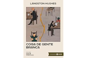 Coisa de gente branca: edição comentada (Harlem Renaissance Livro 1) (Portuguese Edition)