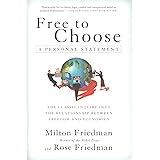 Free to Choose: A Personal Statement