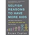 Selfish Reasons To Have More Kids