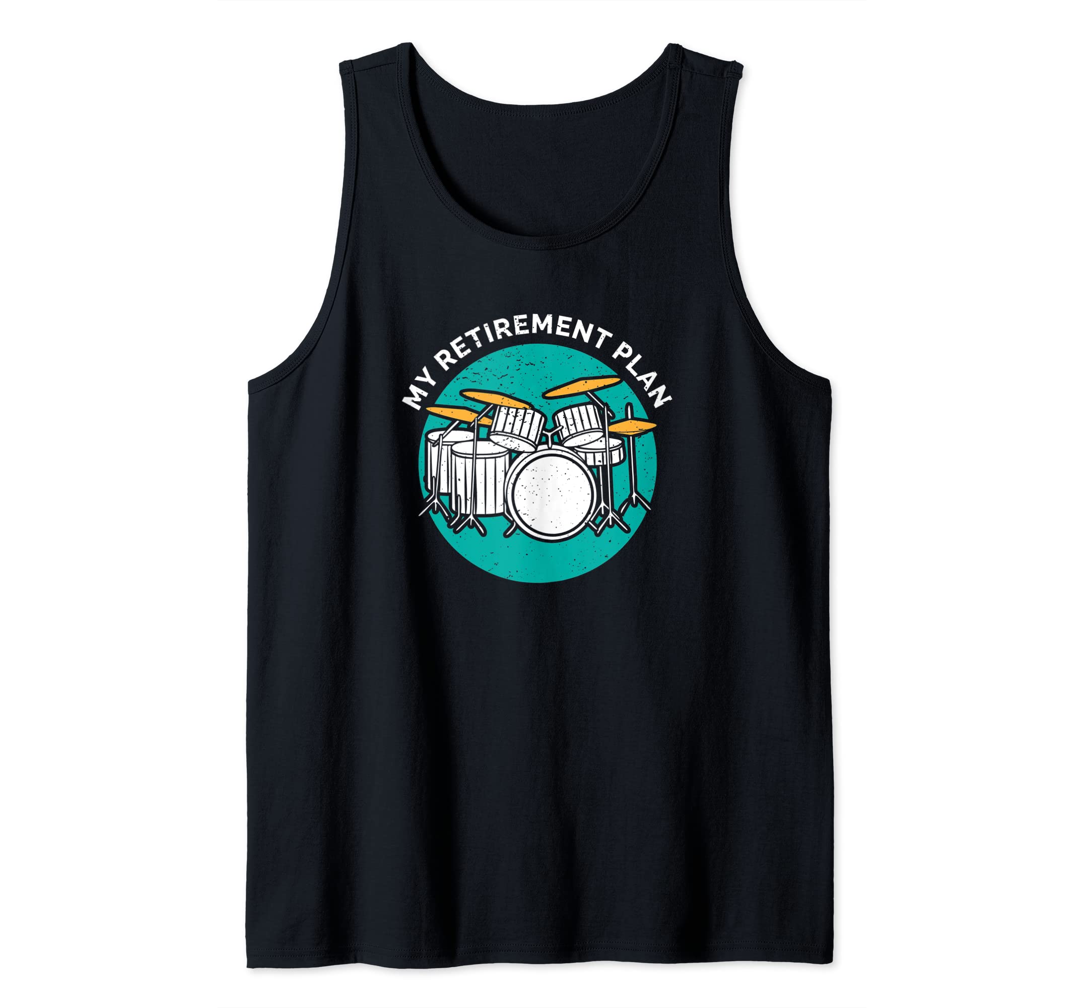 Drummer Percussion Retirement Plan Drum Instrument Rock Band Tank Top