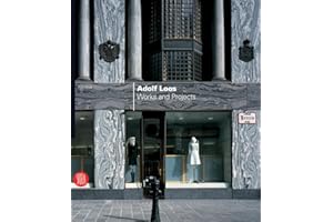 Adolf Loos: Works and Projects