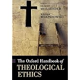 OXFORD HANDBOOK OF THEOLOGICAL ETHICS OHBK PAPER