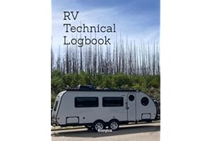 RV Technical Logbook: Trips, mileage, repairs, maintenance, upgrades and more. A RV logbook for the mechanical and technical 