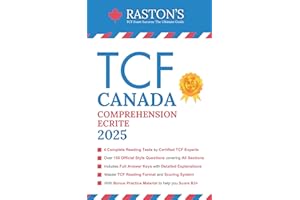 TCF Canada Comprehension Ecrite - 4 Complete Reading Tests with Answer Keys to Score B2+ on the TCF Exam (TCF Canada Practice