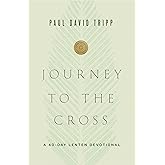 Journey to the Cross: A 40-Day Lenten Devotional