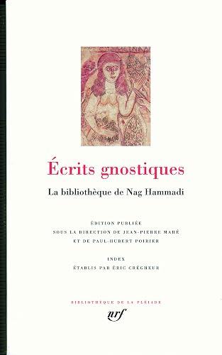 Download Écrits gnostiques: La bibliothèque de Nag Hammadi PDF