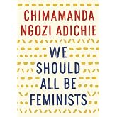 We Should All Be Feminists