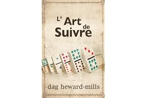 L’ Art de Suivre (French Edition)