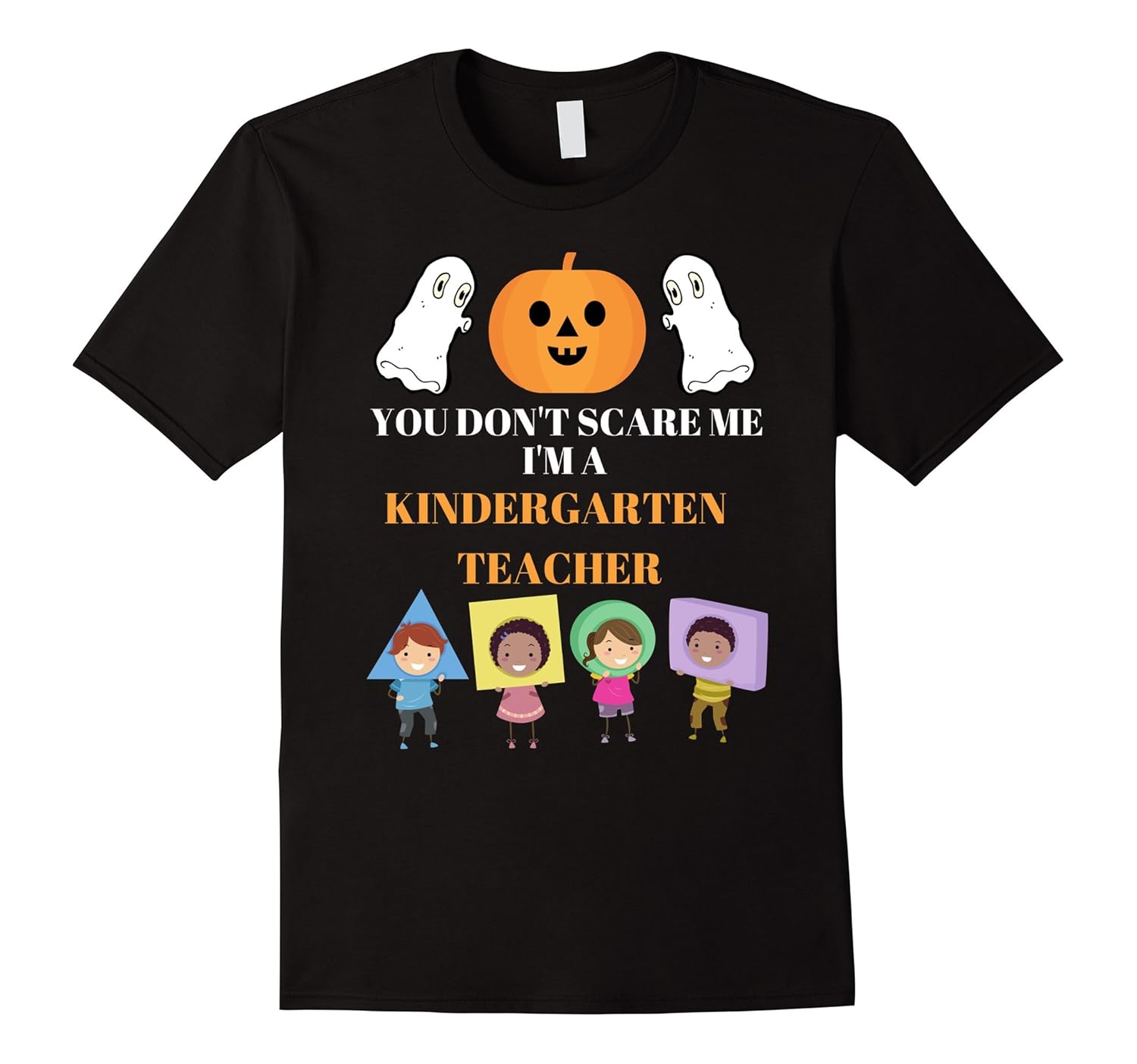 Kindergarten Teacher Halloween you dont scare me T-Shirt-ANZ