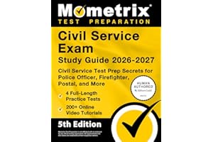 Civil Service Exam Study Guide 2026-2027 - 4 Full-Length Practice Tests, 200+ Online Video Tutorials, Civil Service Test Prep Secrets for Police Officer, Firefighter, Postal, and More: [5th Edition]