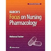 Karch&rsquo;s Focus on Nursing Pharmacology