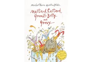 Mustard; Custard; Grumble Belly And Gravy