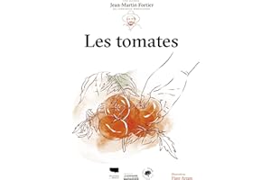 TOMATES (LES) - LES GUIDES DU JARDINIER-MARAICHER