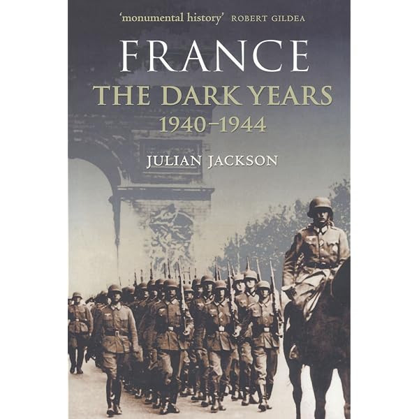 Amazon.com: France: The Dark Years, 1940-1944: 9780198207061