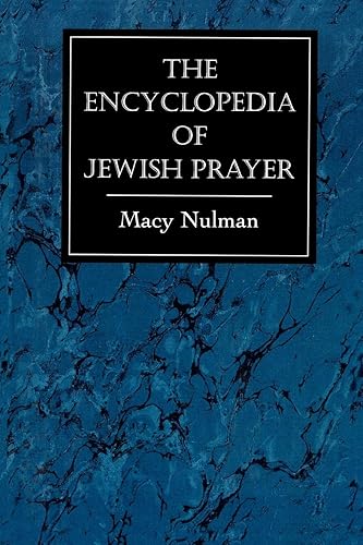 Download The Encyclopedia of Jewish Prayer: The Ashkenazic and Sephardic Rites: The Ashkenazic and Sephardic Rites PDF