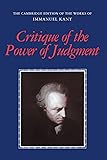 Critique of the Power of Judgment (The Cambridge Edition of the Works of Immanuel Kant)