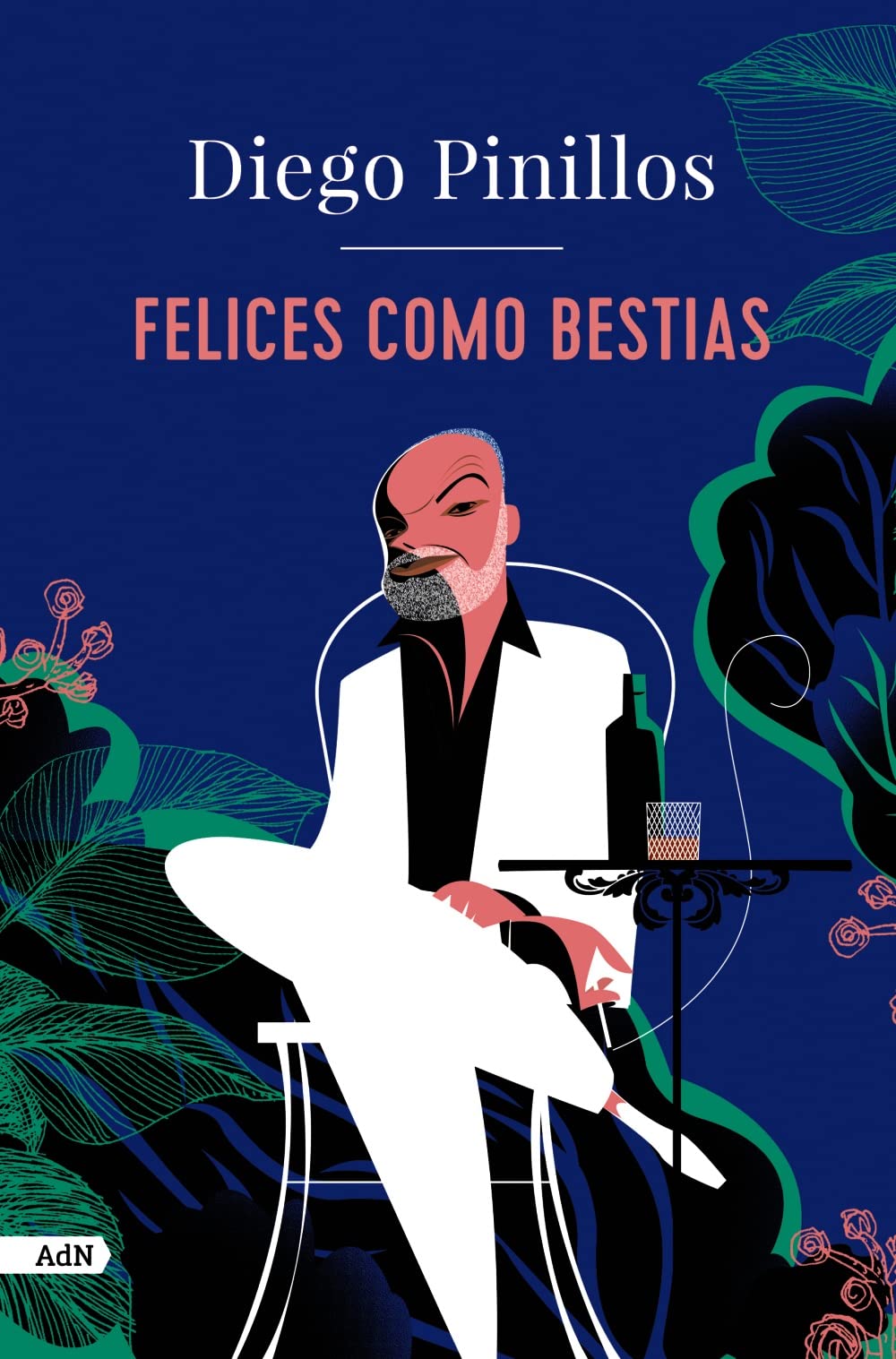Portada de Felices como bestias (AdN) (AdN Alianza de Novelas)