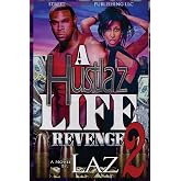A Hustla'z Life Part Two: Revenge