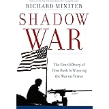 Shadow War: The Untold Story of How Bush Is Winning the War on Terror