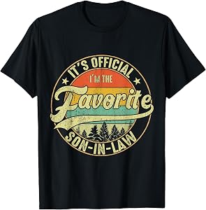 It's Official I'm The Favorite Son in Law Tees Funny Vintage T-Shirt