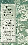 Great Jewish Cities of Central and Eastern
