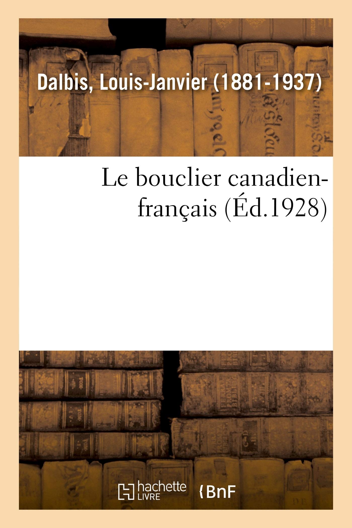 Le Bouclier Canadien Francais French Edition Dalbis L Amazon Com Books
