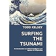 Surfing the Tsunami: An Introduction to Artificial Intelligence and Options for Responding