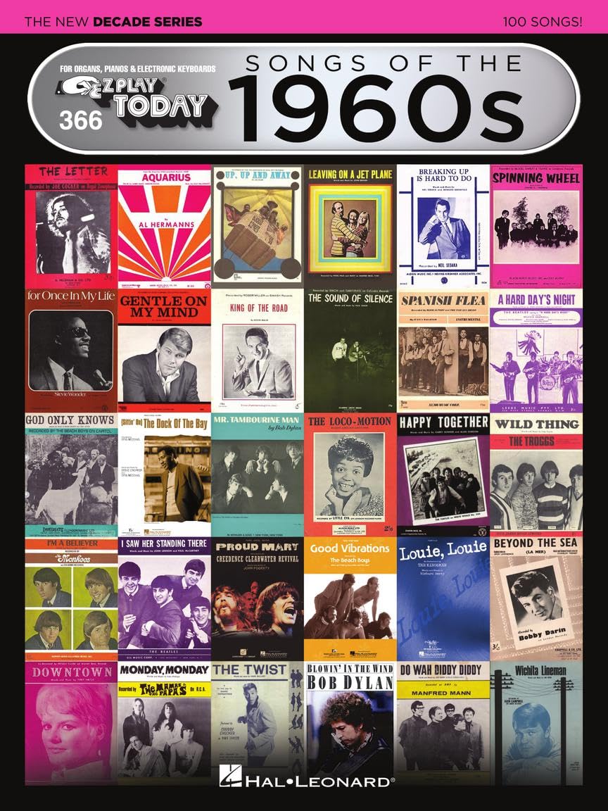 Songs of the 1960s - The New Decade Series: E-Z Play Today Volume 366 (E-Z Play Today - The New Decade, 366)