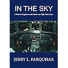 In the Sky: A Retired Captain Looks Back over Fifty-Nine Years