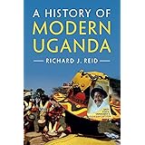 A History of Modern Uganda