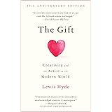The Gift: Creativity and the Artist in the Modern World