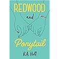 Redwood and Ponytail: (Novels for Preteen Girls, Children’s Fiction on Social Situations, Fiction Books for Young Adults, LGB