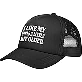 I Like My Girls A Little Bit Older Trucker Hat Snapback Hat Funny Hats for Men Women