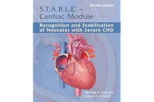 S.T.A.B.L.E. - Cardiac Module: Recognition and Stabilization of Neonates with Severe CHD