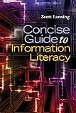 Concise Guide to Information Literacy
