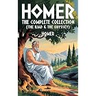 Homer: The Complete Collection [The Iliad &amp; The Odyssey]