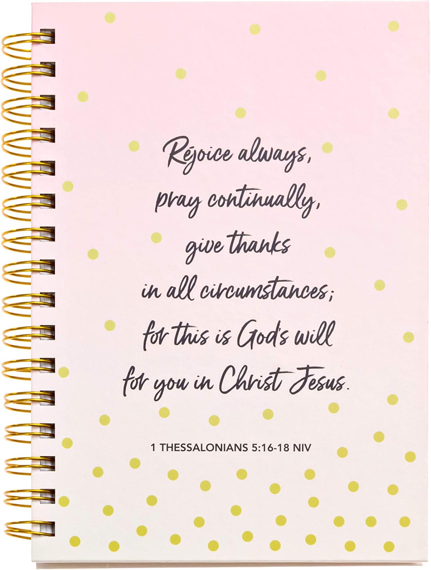 JennyM | Rejoice Always 1 Thessalonians 5:16 Christian Notebook, Journal, Bible Study Guide, SOAP study, 142 Days of Unique Scripture