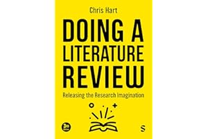 Doing a Literature Review: Releasing the Research Imagination