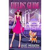 Fields' Guide to Secrets (The Poppy Fields Adventures)