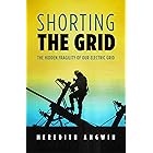 Shorting the Grid: The Hidden Fragility of Our Electric Grid