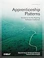 Apprenticeship Patterns: Guidance for the Aspiring Software Craftsman