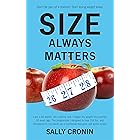 Size Always Matters: Don’t be part of a statistic, start losing weight today