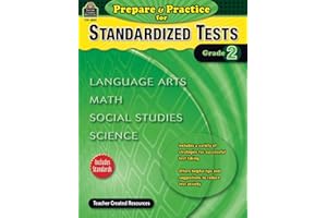 Prepare & Practice for Standardized Tests Grade 2: Language Arts, Math, Social Studies, Science (Prepare and Practice for Standardized Tests)