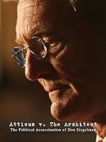 Atticus v. The Architect: The Political Assassination of Don Siegelman