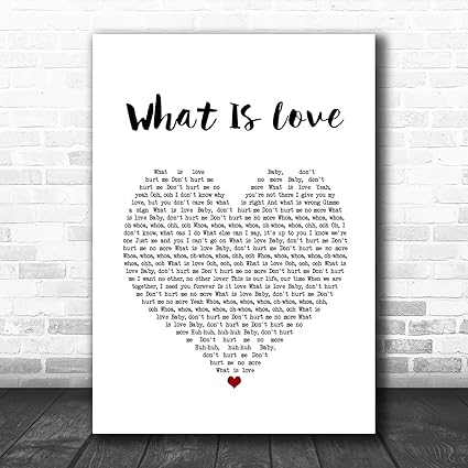 Poster Avec Paroles De Chanson De What Is Love En Forme De Cœur Blanc Large A3 16 5 X11 7 Amazon Fr Fournitures De Bureau