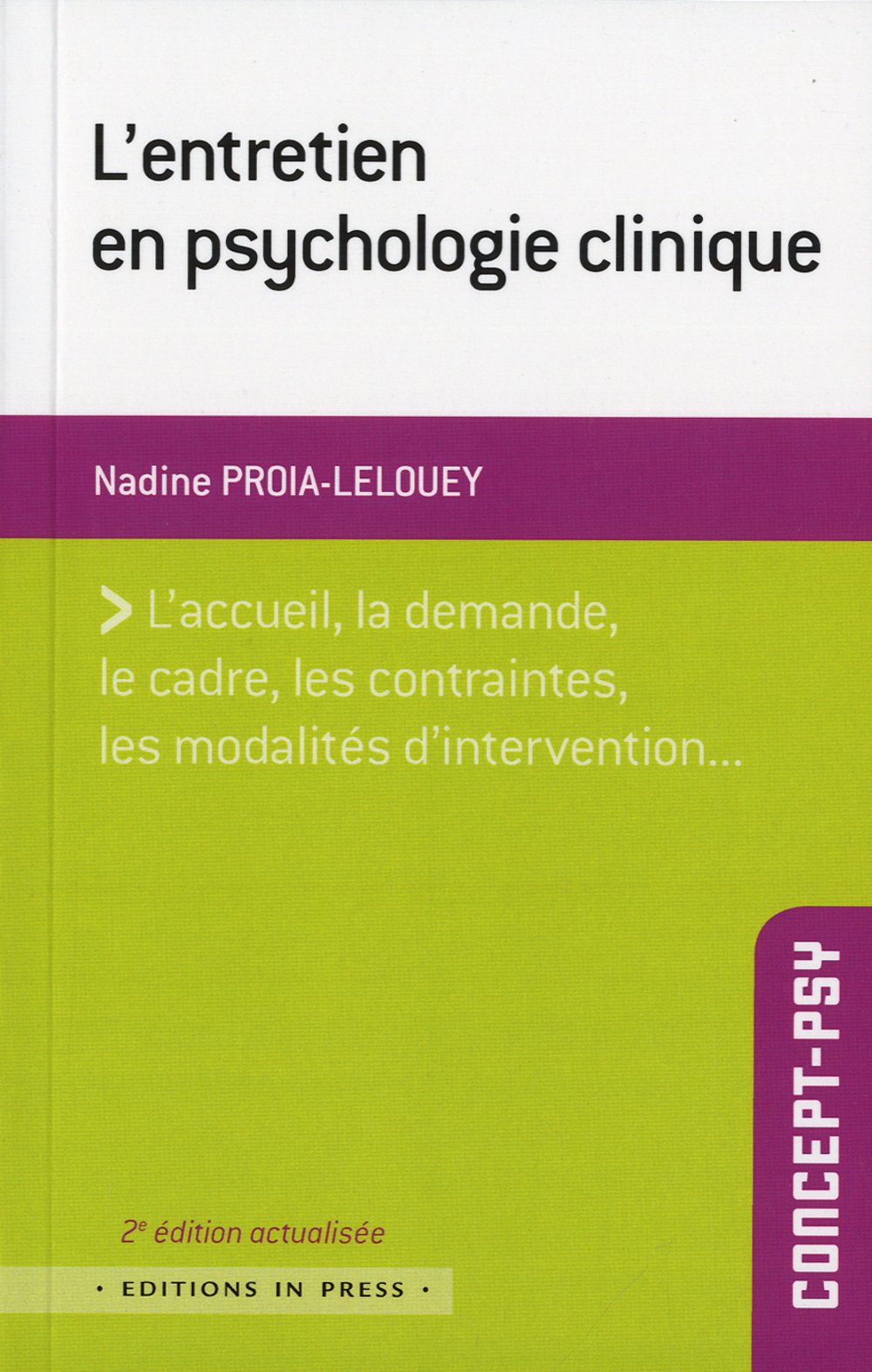 L'entretien en psychologie clinique: Une approche multidimensionnelle