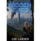 Hidden Fires